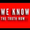 We Know The Truth Now 🪶‼️-weknowthetruthnow1