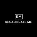 RECALIBRATE ME-recalibratemeofficial