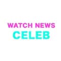 WATCH NEWS CELEB-watch.news.celeb