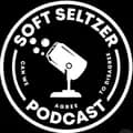 Soft Seltzer Podcast-softseltzerr
