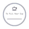 ToFillYourCup-tofillyourcup